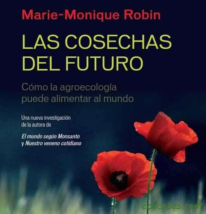 Las cosechas del futuro (Documental) 1 Las cosechas del futuro (Documental) 1